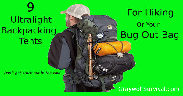 Tent tech has come a long way. Here are 9 great tents for your backpack or bug out bag that will make camping more survivable - and more enjoyable ... 9 ultralight backpacking tent for hiking or bug out bags - http://graywolfsurvival.com/?p=3657