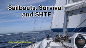 Sailboats, Survival, and SHTF